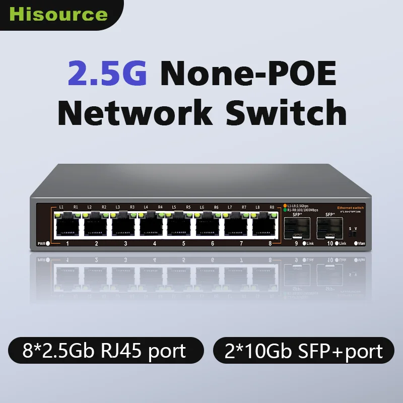 

Неуправляемый коммутатор Hisource 2,5G, 8-портовый Ethernet-коммутатор с 2*10G SFP+ для киберспортивных развлечений/компьютера