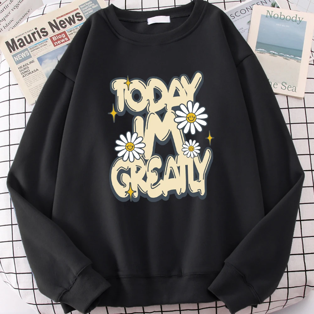 Today I'M Greatly Happy Flowers Pattern Women Sportswear Fashion Loose Sweatshirt Casual Fleece Pullover Autumn Female Tracksuit