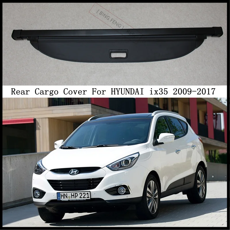 

Задняя крышка для груза для HYUNDAI ix35 2009 10 11 12 13 14 15 16 2017, защитный экран для багажника, затеняющие детали для модификации