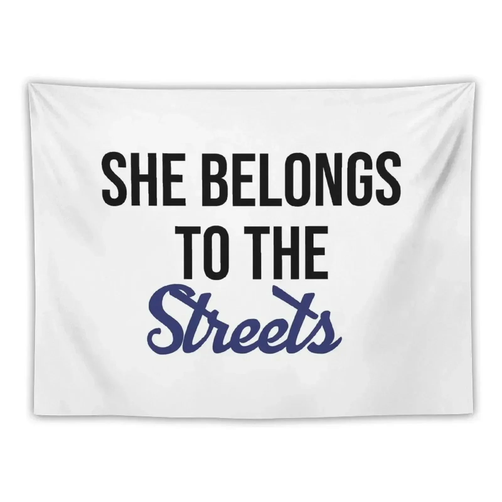 She Belongs To The Streets - Cool Gift For Mom, Dad and Siblings Tapestry Decorative Wall Murals Decorations For Room Tapestry