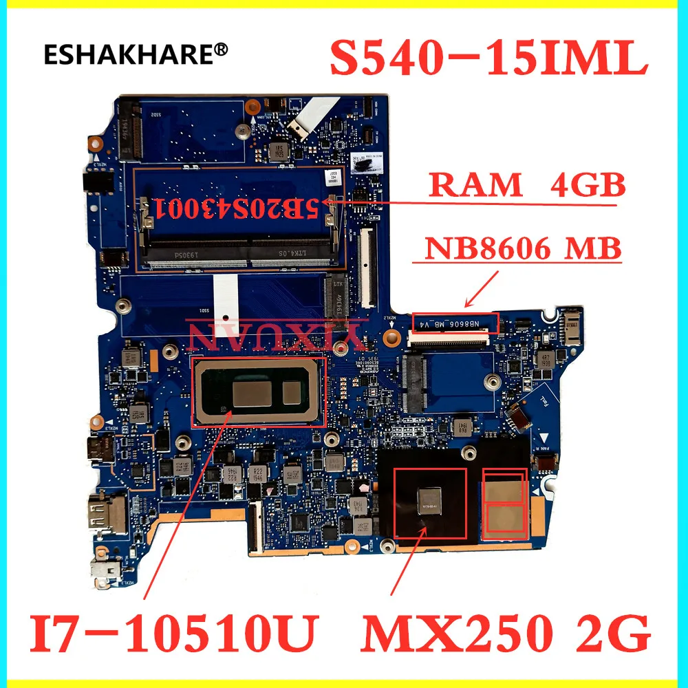 

NB8606 MB for Lenovo ideapad S540-15IML laptop motherboard with CPU i7-10510U MX250 2G RAM: 4g FRU: 5B20S43001 100% test ok