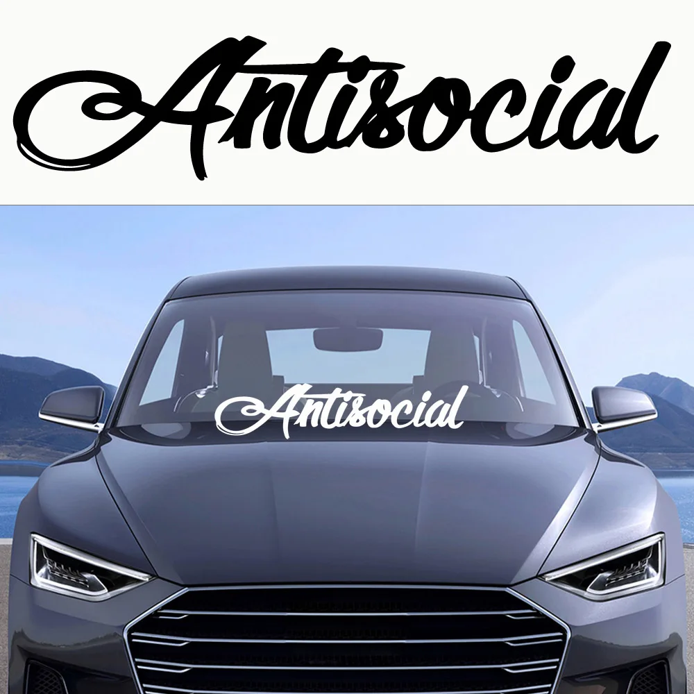 Creative Antisocial Banner windshield Car Sticker For Auto Body Vinyl Decal Social Frase Sticker Styling Accessories