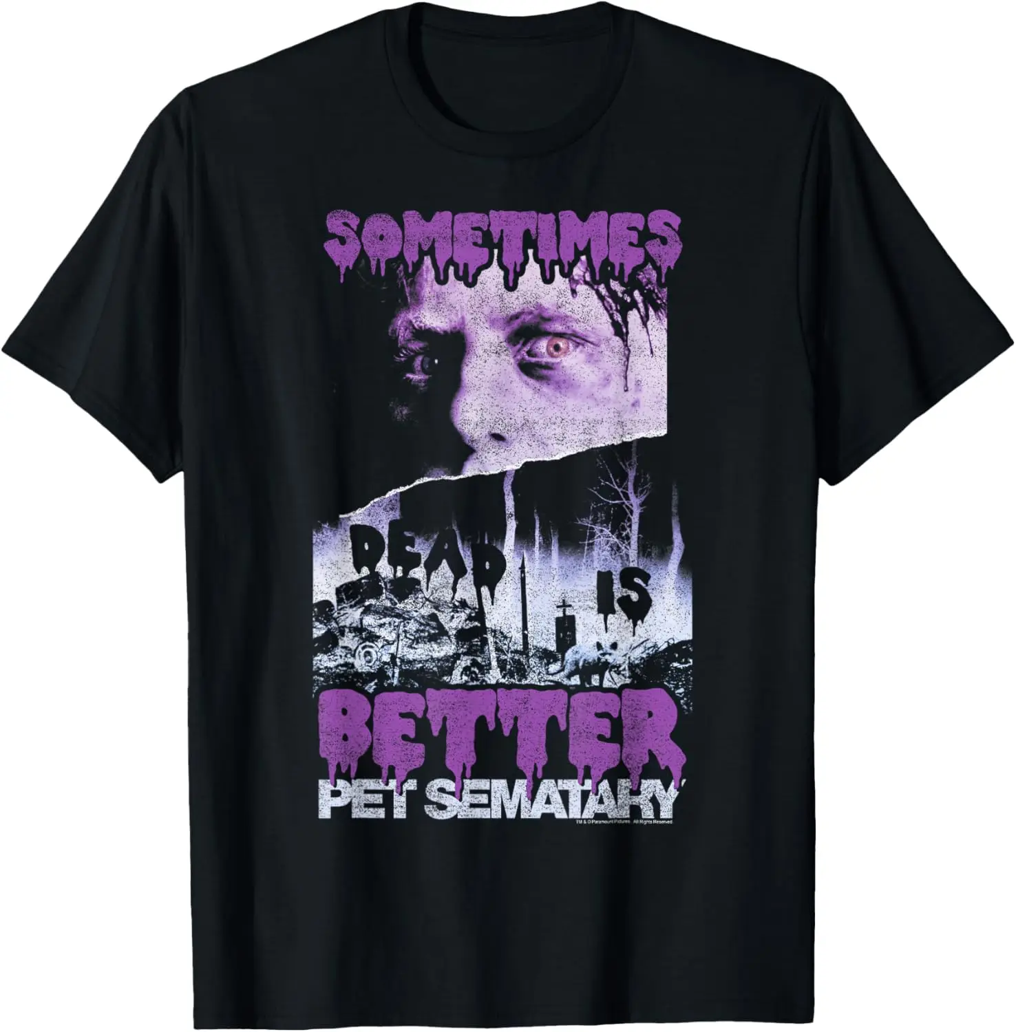 

Pet Sematary Sometimes Dead Is Better Horror Drip Text T-Shirt