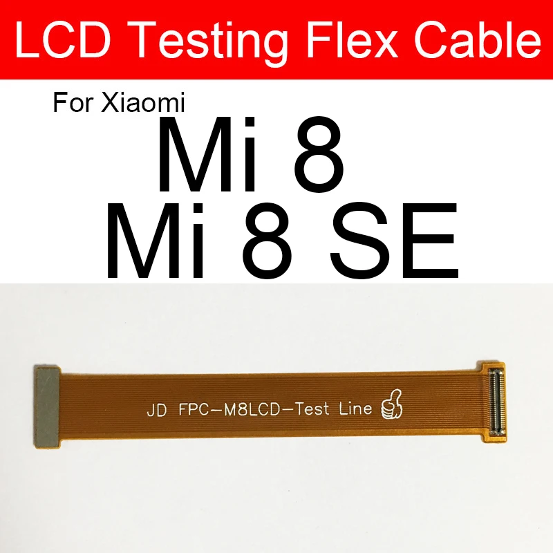 LCD Display Digitizer Testing Extended Flex Cable For Xiaomi Mi 8 9 10 11 Lite 5 5X 6 6X 8 Explorer 8SE 9 Pro 9SE 10S CC9 CC9e