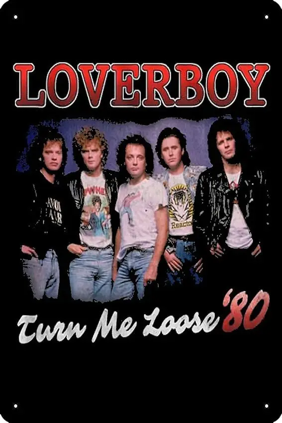 Turn Me Loose Loverboy 80s Style Art Print Metal Tin Sign 12 X 8 Inch Funny Man Cave Home Office Bar Decor