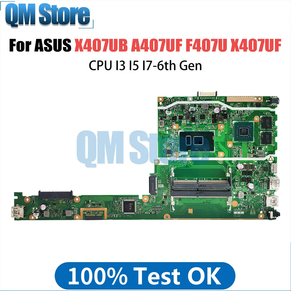 X407UB Notebook Mainboard For ASUS A407UF F407U X407UF F407UB A407U F407UF Laptop Motherboard CPU I3 I5 I7 6th Gen