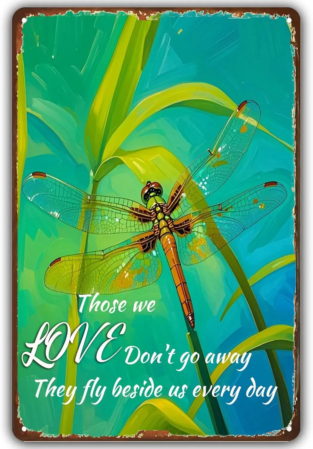 ETTIBETRENDY Dragonfly Art Poster Metal Tin Sign,Those We Love Don't Go Away They Fly Beside Us Every Day Vintage Metal Plaq