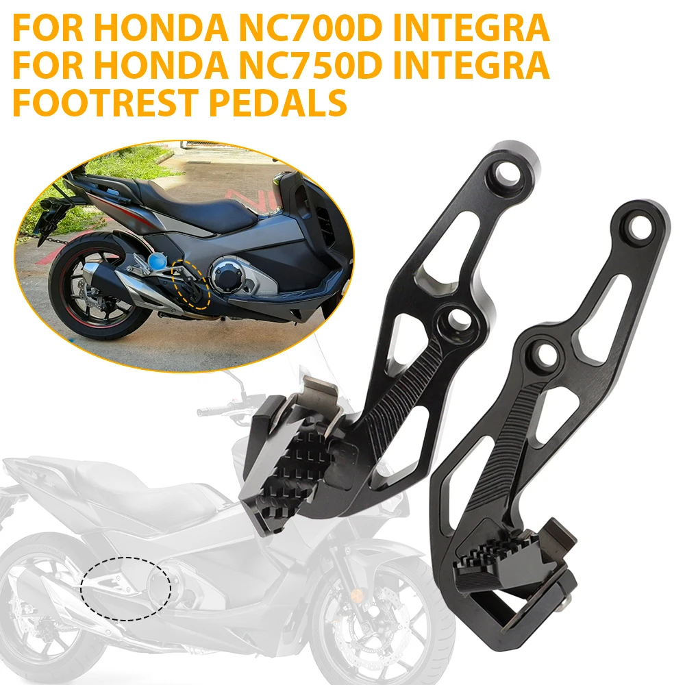 

Foot Pegs Pedals Rest Footrest Footpegs For HONDA Integra NC 700 NC 750 D NC700D NC750D NC 700D NC 750D Motorcycle Accessories