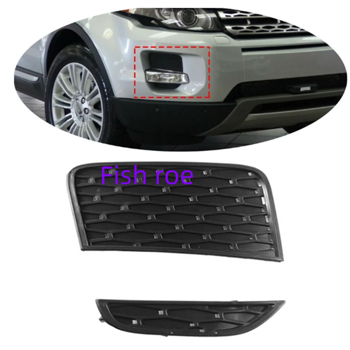 

LR057397 LR057396 LR026546 LR026545 is suitable for the 2012-2015 Ra-nge Ro-ver Evoque front bumper fog light grille cover