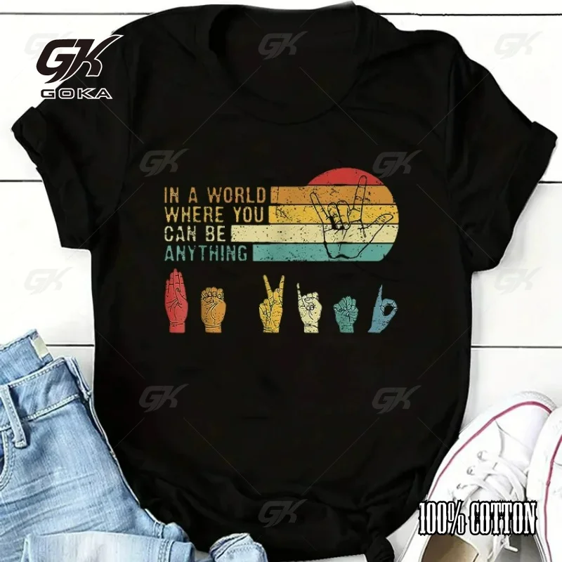 Sign Language in A World Where You Can Be Anything Be Teacher T-Shirt Fun Retro Women's T-shirt Fashion Casual Summer TopY2K Top