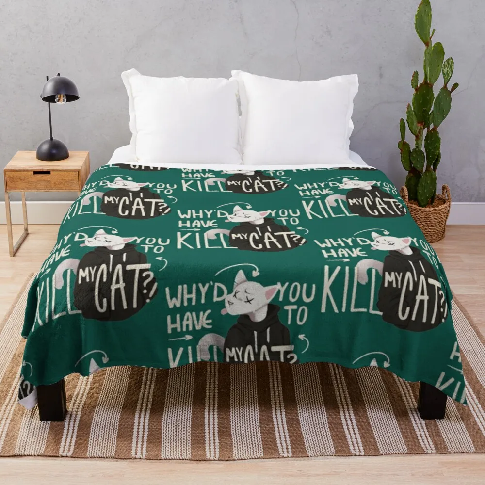 

Why_d you have to kill my cat Lovejoy Throw Blanket Decorative Sofa Blanket