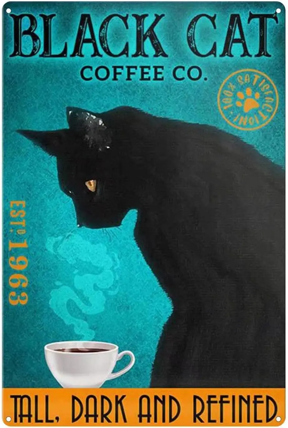 1 PCS,Black Cat Metal Tin Sign,Cat Coffee Co,Tall Dark and Refined,Retro Tin Sign for Home Hotel Bar Cafe Outdoor Wall Decoratio