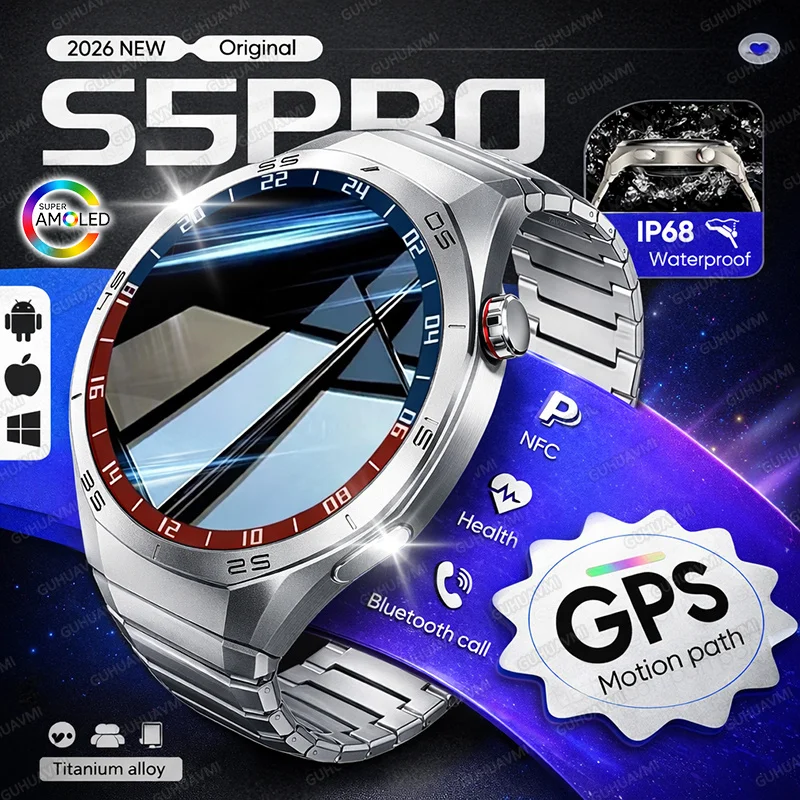 

2026 New S5 Pro Smart Watch GPS Bluetooth Call IP68 Waterproof AMOLED Screen Titanium alloy Sports tracker SmartBracelet Men iOS