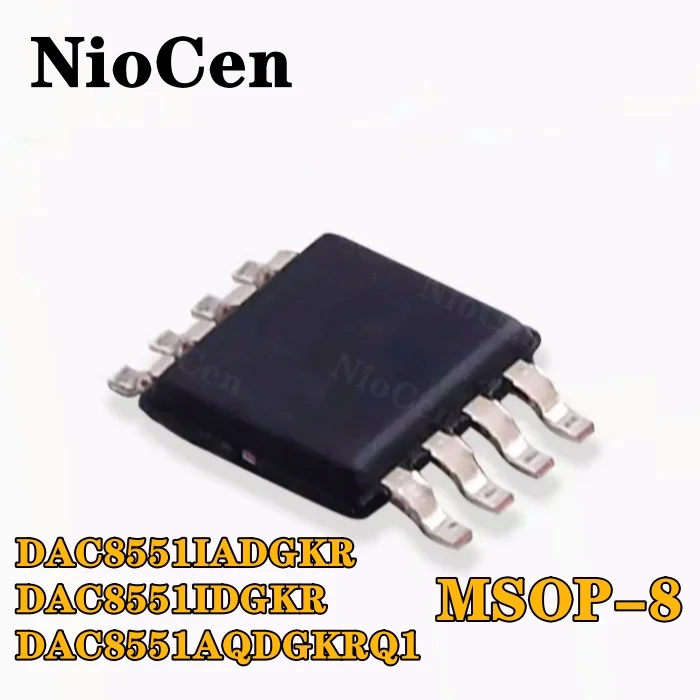 

100% New DAC8551IADGKR DAC8551IDGKR DAC8551IAQDGKRQ1 DAC8551 D81 DAC8551IDGKR DAC8551IDGK MSOP-8 Chip