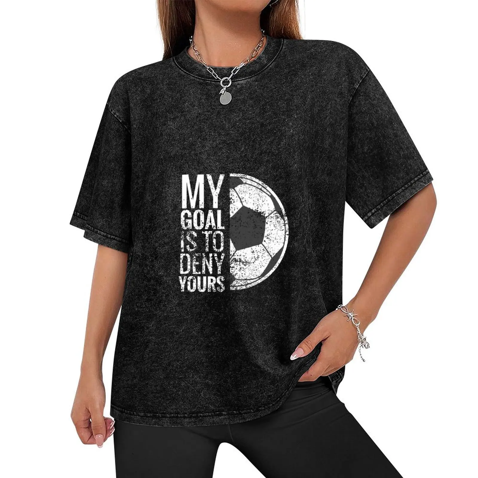 My Goal Is To Deny Yours Soccer Goalie for Girls T-Shirt custom shirt sports fans heavyweight t shirts for men