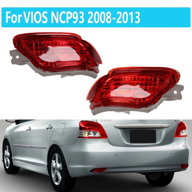 

1Pair Car Rear Bumper Fog Light Parking Warning Reflector Taillights For Toyota VIOS NCP93 2008-2013