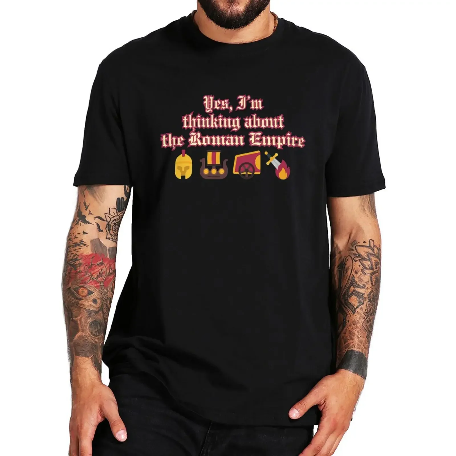 Yes Im Thinking About The Roman Empire T Shirt Funny Quotes Y2k Tshirts EU Size 100% Cotton Unisex Soft Tee Tops