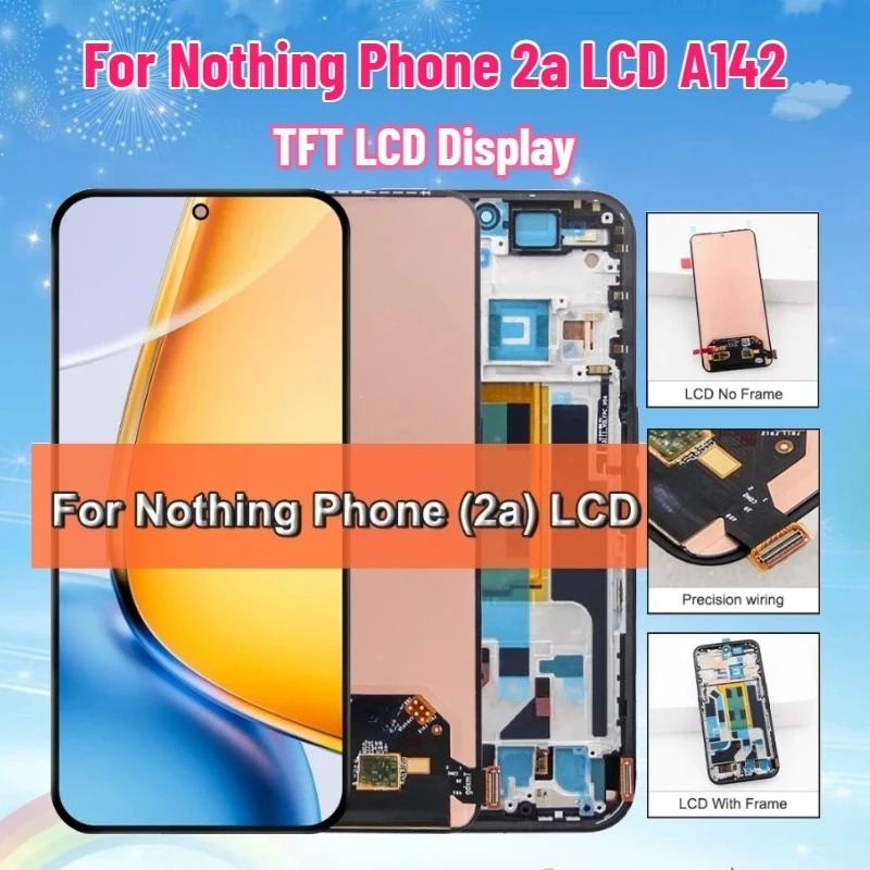 TFT LCD Display for Nothing Phone 2a LCD A142 Display Touch Screen Digitizer Assembly for Nothing Phone 2A Screen Replacement