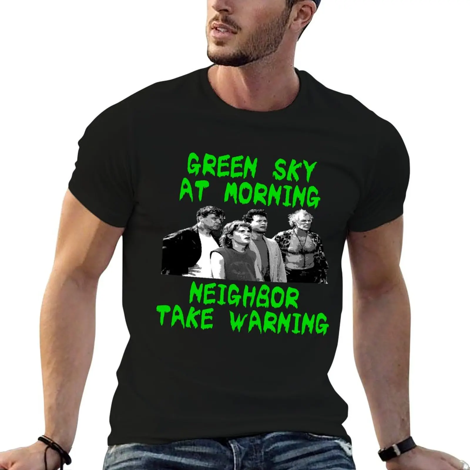 Green Sky At Morning Neighbor Take Warning T-Shirt Work Wear Lightweight Tee