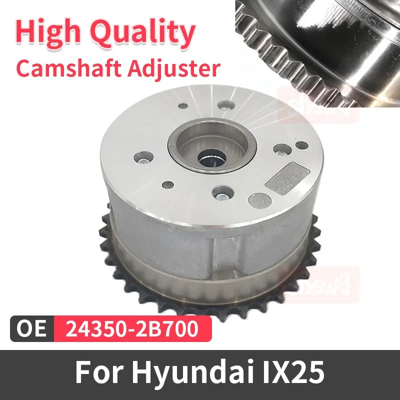 

Регулятор фазы впускного распределительного вала для ПК, 1 шт., 24350-2B700, подходит для Hyundai IX25, регулируемая синхронизация VVT 243502B700