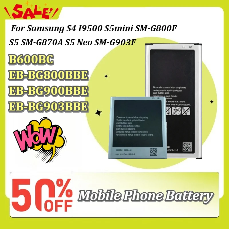 B600BC EB-BG800BBE EB-BG900BBE EB-BG903BBE Mobile Phone Battery For Samsung S4 I9500 S5mini SM-G800F S5 SM-G870A S5 Neo SM-G903F