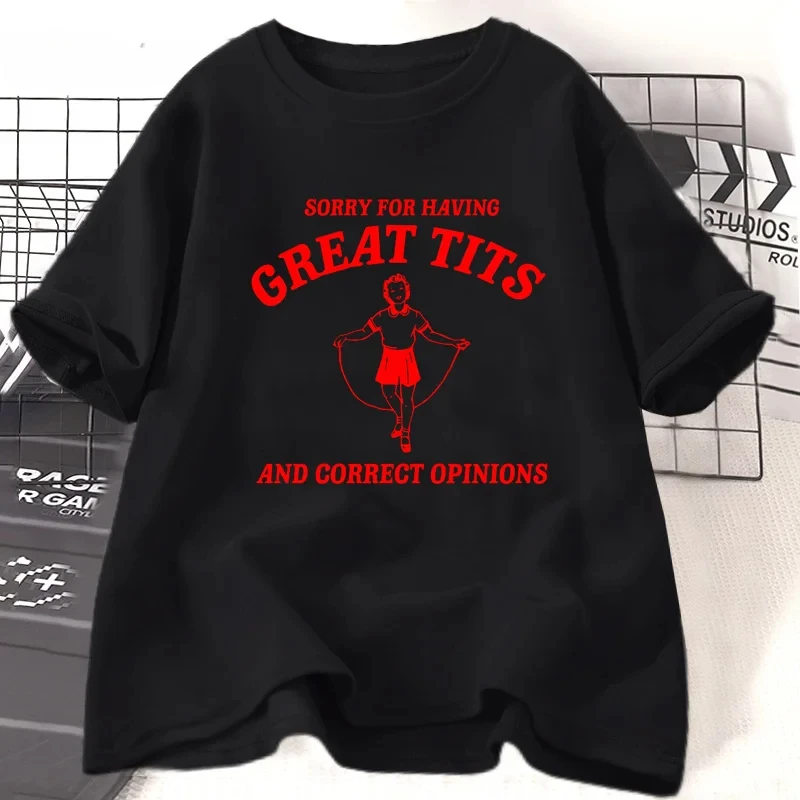 Sorry for Having Great Tits T-Shirts Cotton Casual Short Sleeve Tshirt Funny Quote Feminism T-Shirt Women\'s Clothing Streetwear