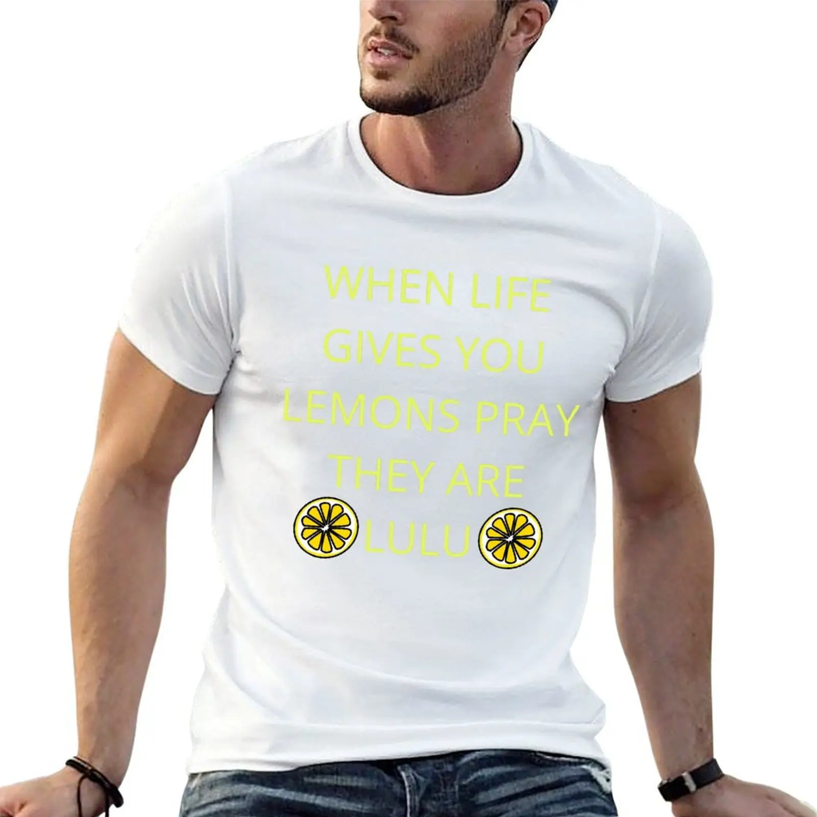 When life gives you lemons pray they are lulu T-Shirt anime tshirt quick-drying T-shirts for men cotton