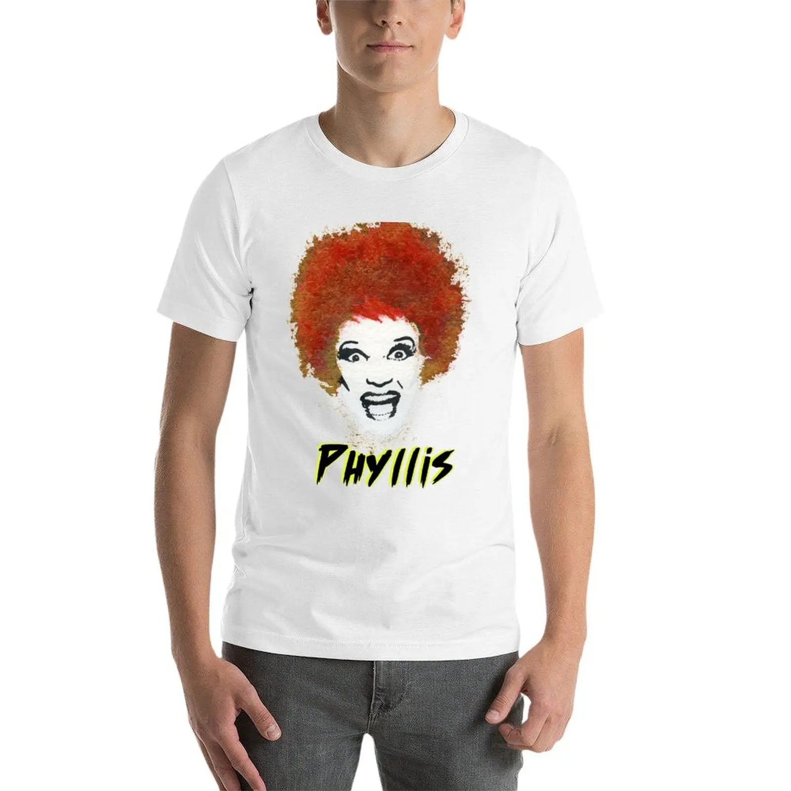 Phyllis! T-Shirt t shirt for man 100 percent cotton man graphic t shirt T-Shirt