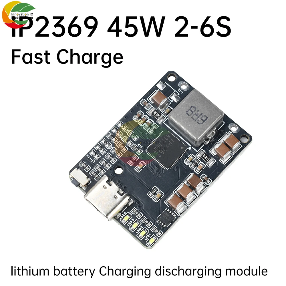 

IP2369 2~6S 45W Li-ion Battery Charger/Discharger Module for Mobile Power/Drone Charge Protection Module Type C Interface