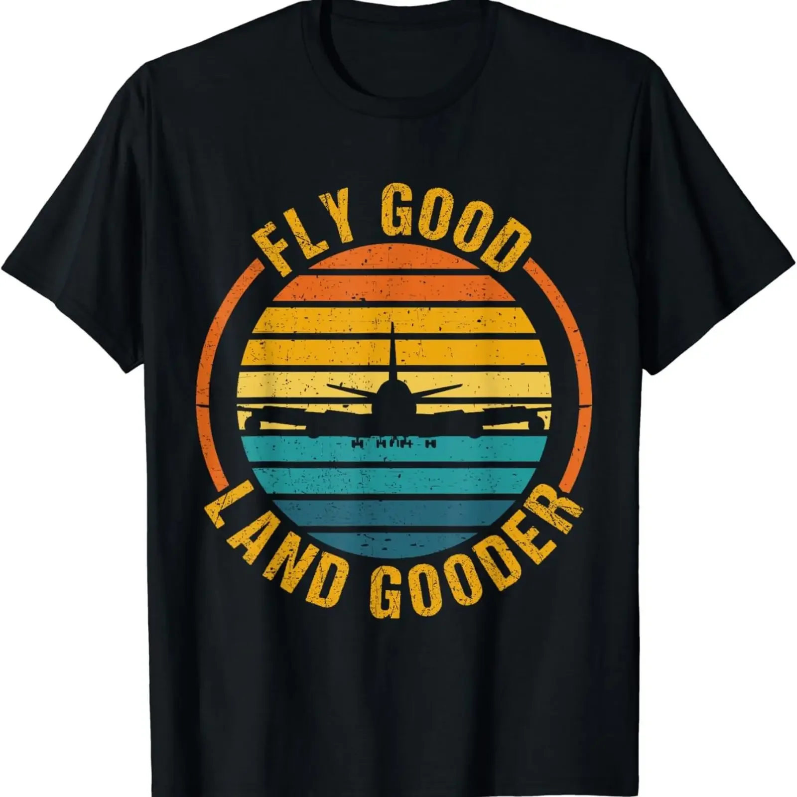 Fly Good Land Gooder Airline Pilot Private Student T Shirt vintage Washed Stylish Top For Everyday Wear Unisex Comfortable