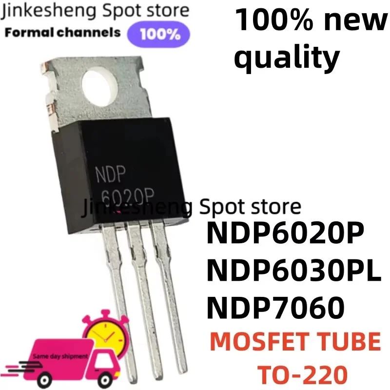 10/PCS 100% New and Quality NDP6030PL NDP7060 NDP6020P High-Power MOS Field-Effect Transistor TO-220 The spot