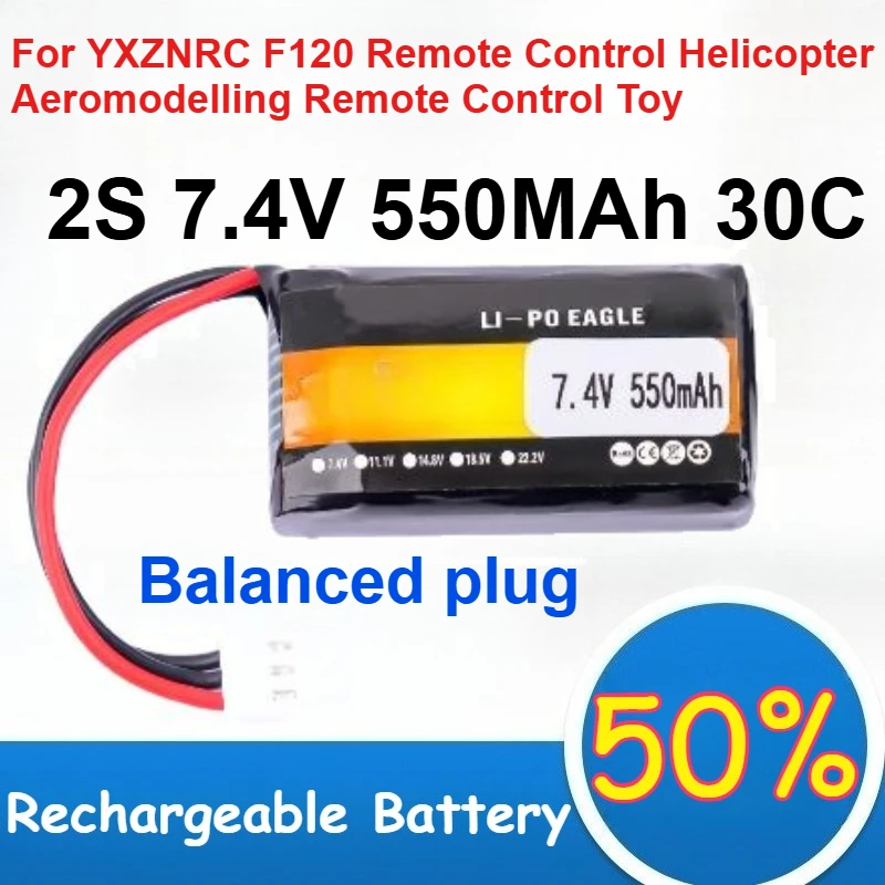 

2S 7.4V 550mAh 30C Lithium Polymer Battery for YXZNRC F120 Remote Control Helicopter Aeromodelling Remote Control Toy Battery