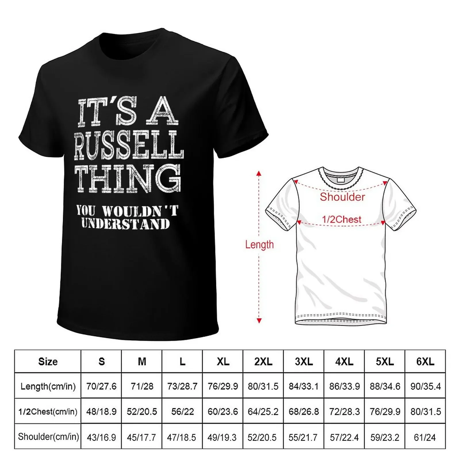 Its A Russell Thing You Wouldnt Understand Funny Cute Gift T Shirt For Men Women Hoodie Sweatshirt Sticker Family Reunio T-Shirt