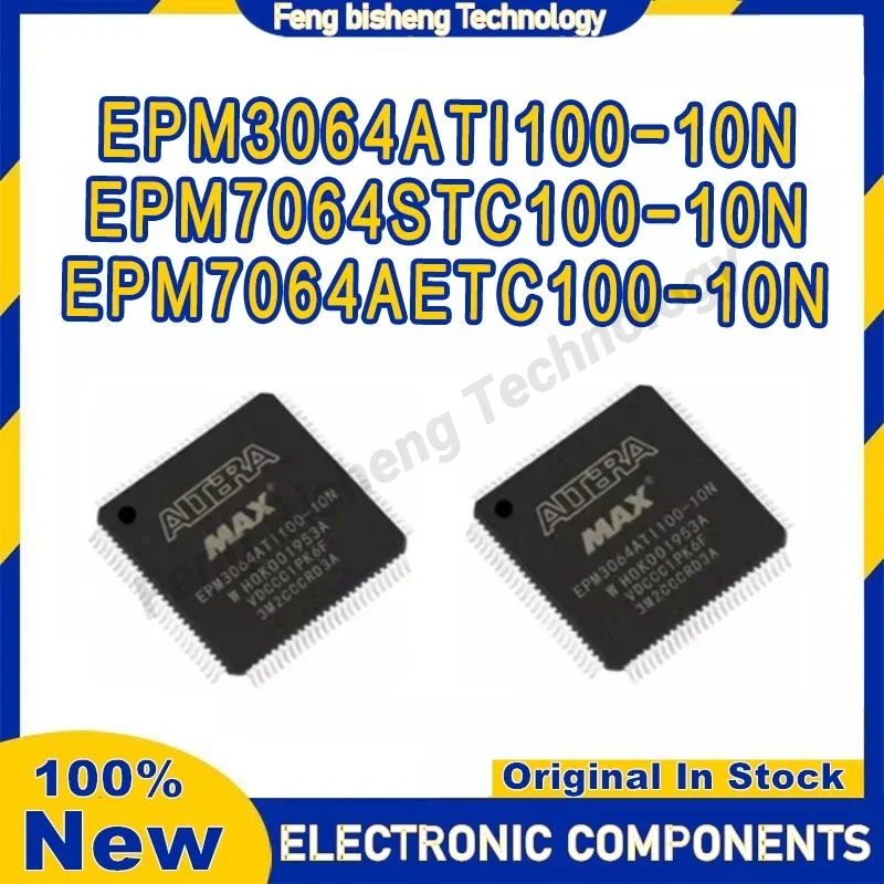 EPM3064ATI100-10N EPM7064STC100-10N EPM7064AETC100-10N EPM3064ATI100 EPM7064STC100 EPM7064AETC100 EPM IC Chip TQFP100 in stock