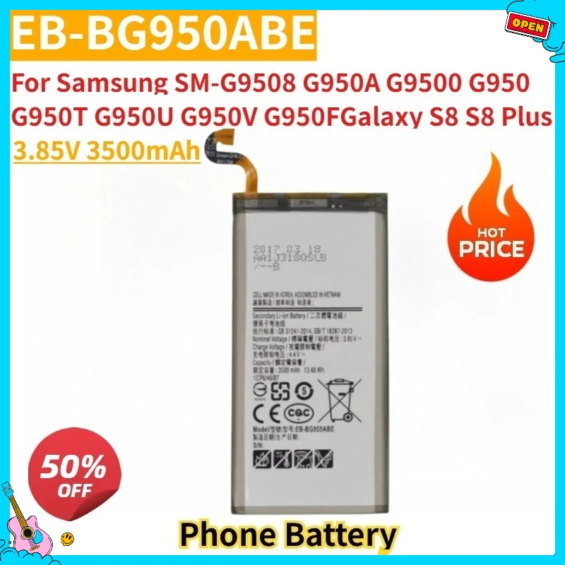 

New Mobile Phone Batteryy 3.85V 3500mAh EB-BG950ABE EB-BG950ABA For Samsung SM-G9508 G950A G9500 G950 G950T Galaxy S8 S8 Plus