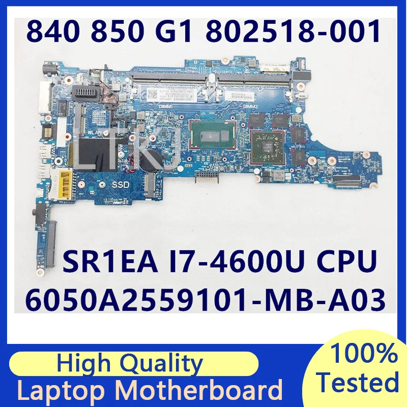 

802518-001 802518-501 802518-601 6050A2559101-MB-A03 Laptop Motherboard For HP 840 G1 850 G1 With SR1EA I7-4600U CPU 100%Tested