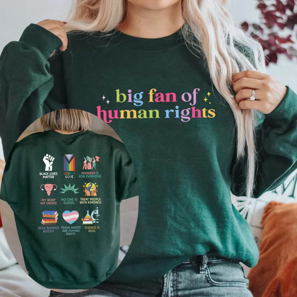 Big Fan of Human Rights Sweatshirt Equality Social Justice Hoodie Unisex Long Sleeve Sweatshirts Political Protest Activist Gift