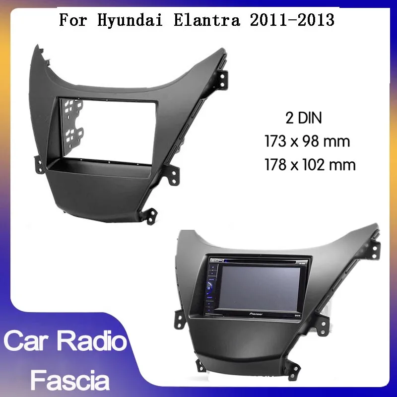 

Double Din Car Radio Fascia Panel for Hyundai Elantra Avante 2011-2013 Installation Frame Panel DVD Face Plate Trim Kit