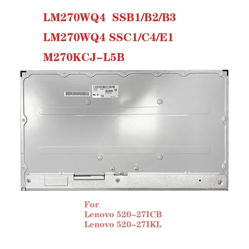 NEW LCD Screen  LM270WQ4 SSB1 SSB2 LM270WQ4 SSB3 SSC1 SSE1  M270KCJ-L5B LM270WQ4 (SS)(B3)  For Lenovo 520-27ICB /  520-27IKL NE