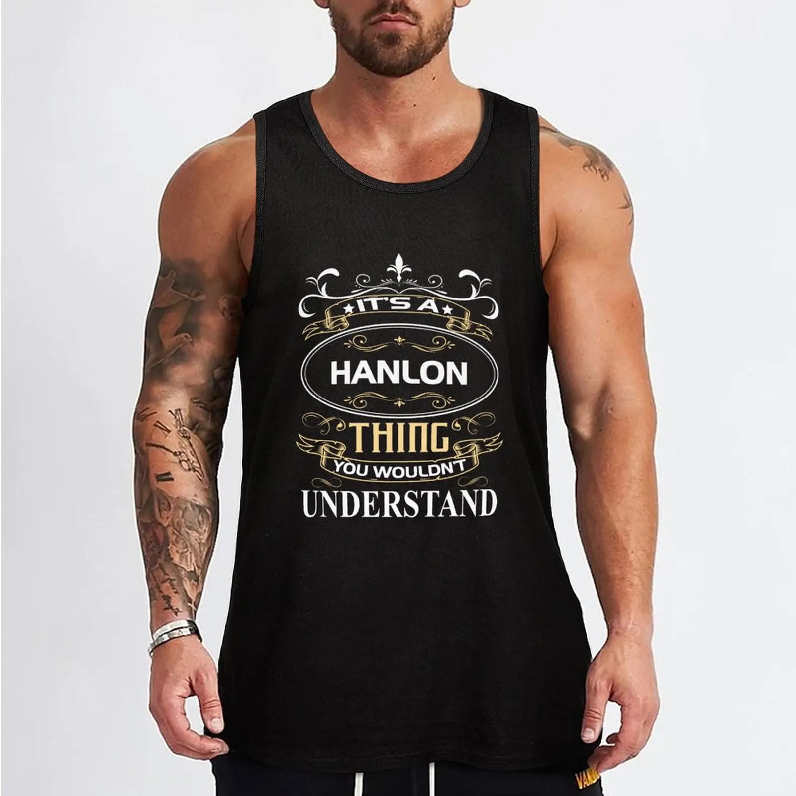 Hanlon Name Shirt It's A Hanlon Thing You Wouldn't Understand Tank Top gym accessories man plain t-shirt men gym