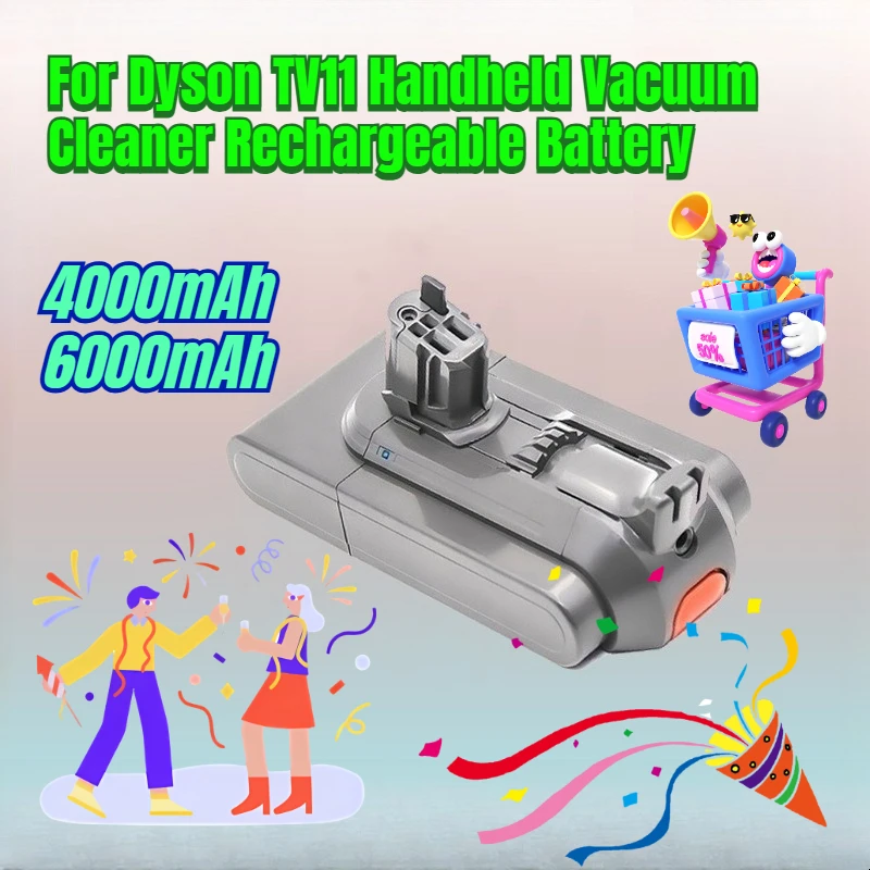 

4000/6000mAh for Dyson TV11 Handheld Vacuum Cleaner Rechargeable Battery