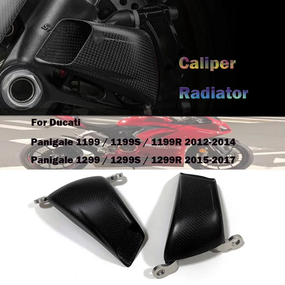 

For Ducati Panigale 1199/S/R 2012-2014 Panigale 1299/S/R 2015-2017 Motorcycle Carbon Fiber Front Brake Air Duct Caliper Radiator