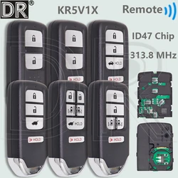 DR 313.8MHz KR5V1X ID47 Chip Proximity Smart Car Remote Key For Honda Odyssey Fit Accord New inspire Jazz Xrv Venzel Clarity