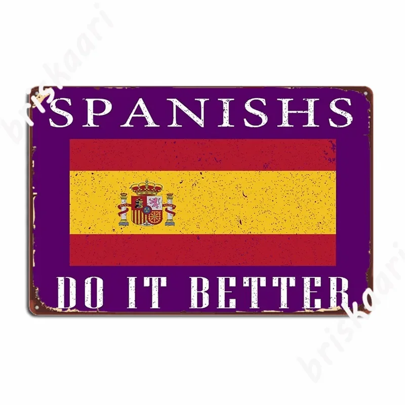 Spanishs Do It Better Metal Signs pub Mural Classic Garage Decoration Tin sign Posters