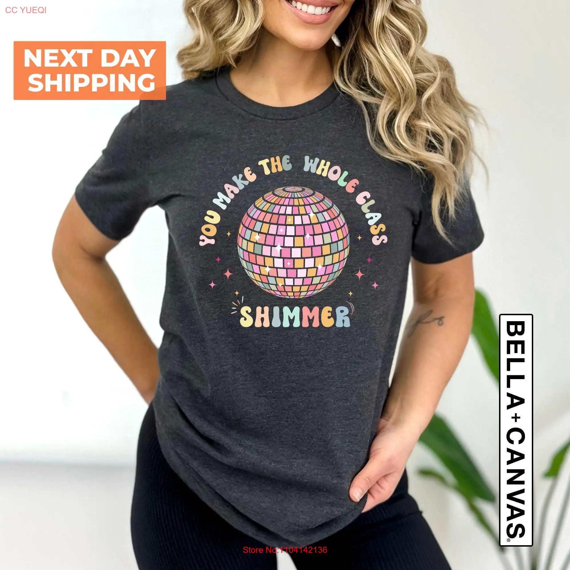 

You Make The Whole Class Shimmer T Shirt Best Teacher Outfit Appreciation Cool Teachers Club long or short sleeves