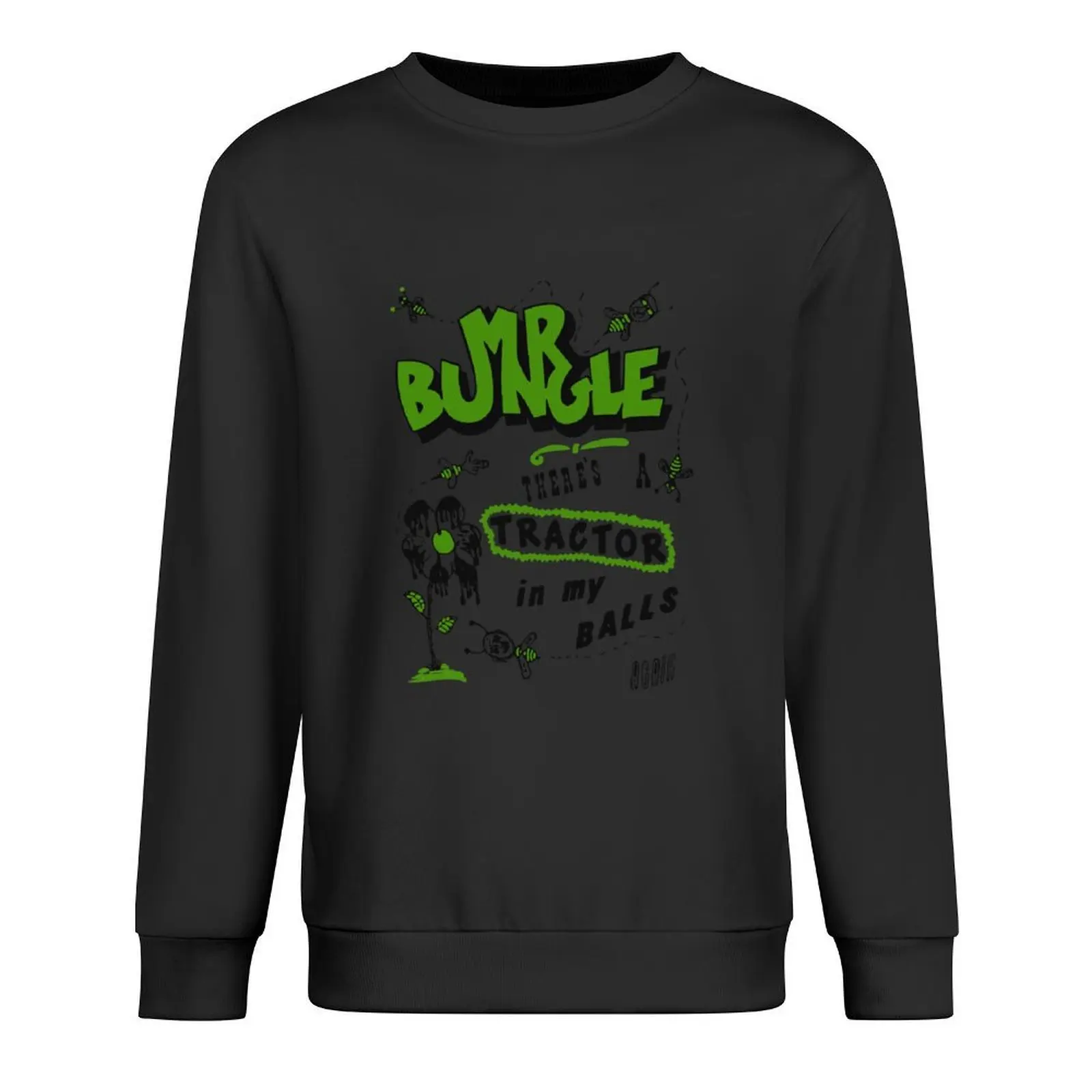 

Men Women There_S A Tractor In My Balls Again Mr Bungle Rock Band Cute Graphic Gift Pullover men wear new sweatshirt