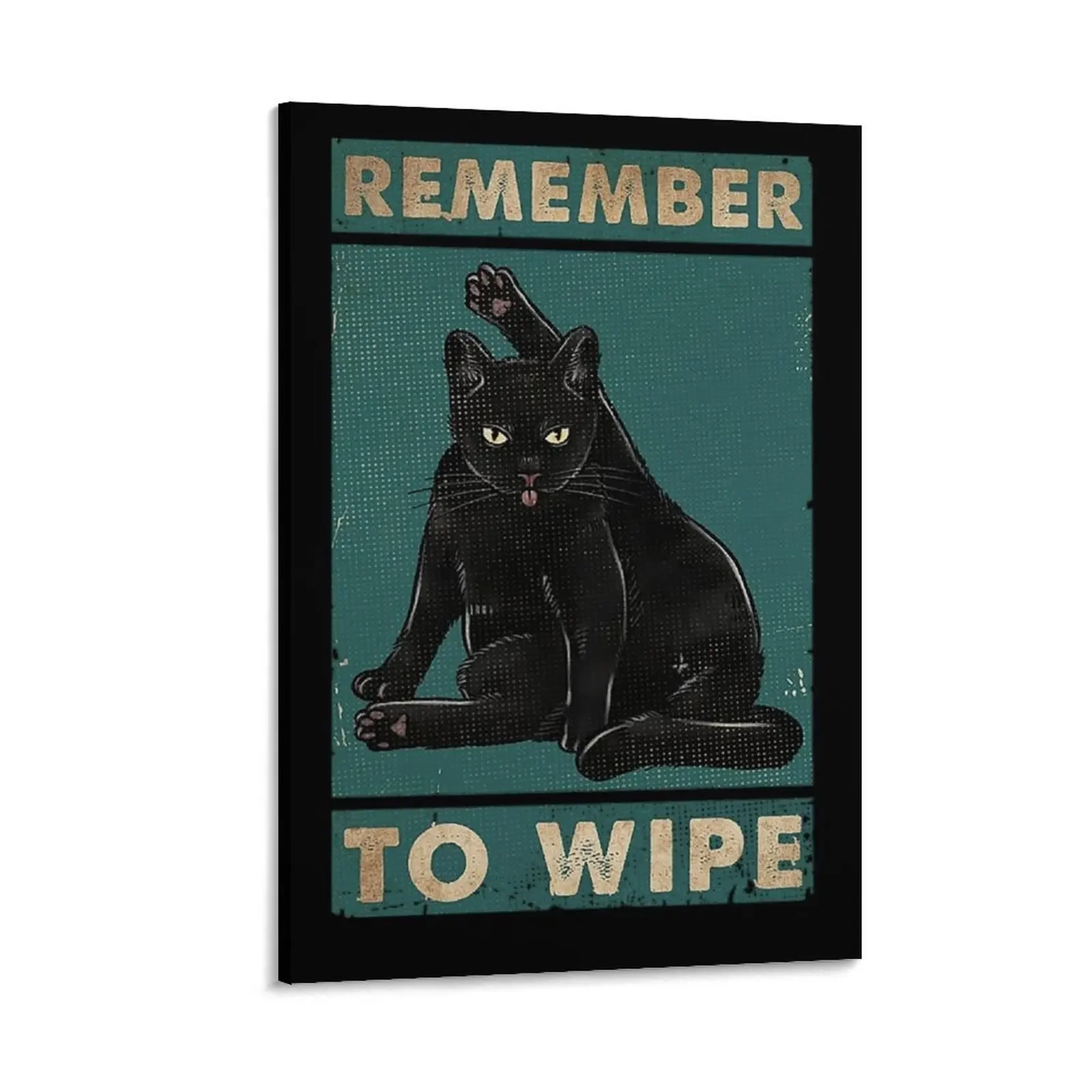 

Black Cat Remember to wipe funny gift for cat lover Canvas Painting Decoration home Wall paintings