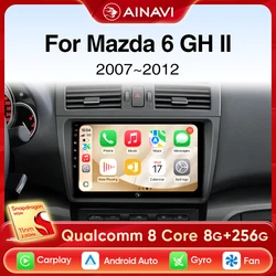 Ainavi Car Radio For Mazda 6 GH 2008 2009 2010 2011 2012 2012 Series 1 2 Wireless Carplay Android Auto Multimedia Player 2 Din
