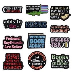 To Be Read Enamel Pins Constant Reader Endless TBR Reading Certified Book Addict Brooch Lapel Badge Bookworm Jewelry Accessories