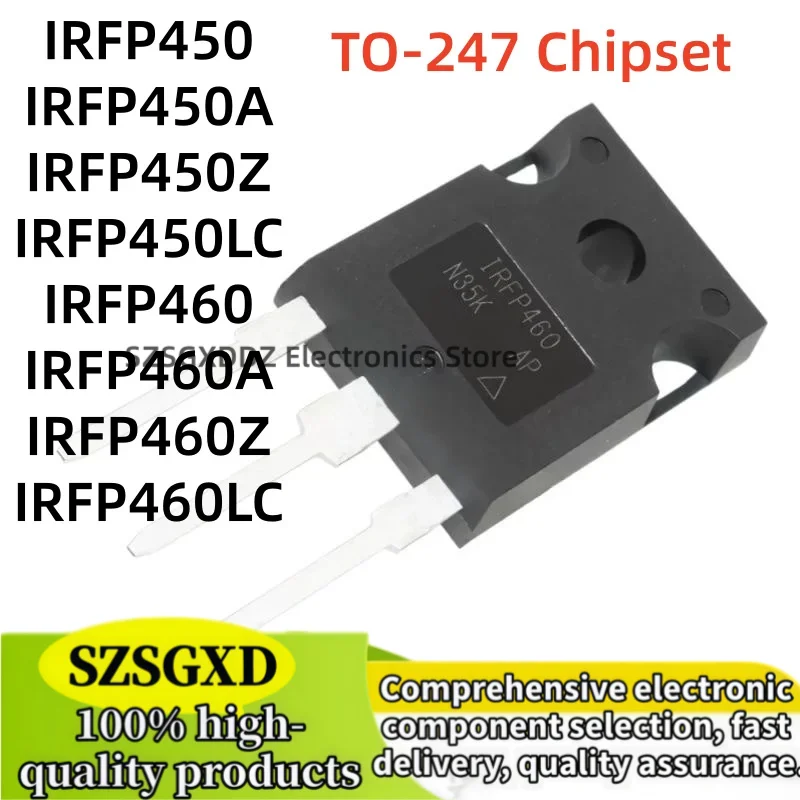 5-10Uds 100% new quality IRFP450 IRFP450A IRFP450Z IRFP450LC TO247 IRFP460 IRFP460A IRFP460Z IRFP460LC TO-247 Chipset